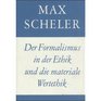 Gesammelte Werke 16 Bde Bd2 Der Formalismus in der Ethik und die materiale Wertethik