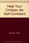 Help Your Children Be SelfConfident