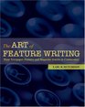 The Art of Feature Writing From Newspaper Features and Magazine Articles to Commentary