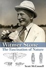 Witmer Stone The Fascination of Nature