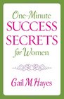 OneMinute Success Secrets for Women