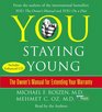 You: Staying Young: The Owner\'s Manual for Extending Your Warranty (Audio CD) (Abridged)