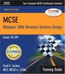 MCSE Training Guide  Designing a Microsoft Windows 2000 Directory Services Infrastructure Second Edition