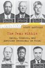 The Fear Within: Spies, Commies, and American Democracy on Trial
