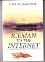 ICEMAN TO THE INTERNET