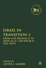 Israel in Transition 2 From Late Bronze II to Iron IIA  The Texts