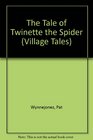 The Tale of Twinette the Spider