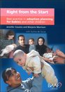 Right from the Start Best Practice in Adoption Planning for Babies and Other Children