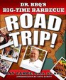 Dr BBQ's BigTime Barbecue Road Trip
