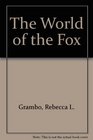 The World of the Fox