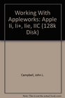 Working With Appleworks Apple Ii Ii Iie IIC