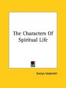 The Characters Of Spiritual Life
