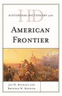 Historical Dictionary of the American Frontier