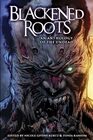 Blackened Roots An Anthology of the Undead