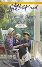 The Amish Nanny - Brides of Amish Country, Bk 11 True Large Print