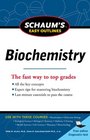 Schaum's Easy Outline of Biochemistry Revised Edition