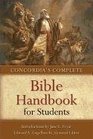 Concordia's Complete Bible Handbook for Students