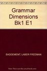 Grammar Dimensions Form Meaning and Use  Book One