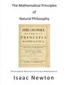 The Mathematical Principles of Natural Philosophy Philosophiae Naturalis Principia Mathematica