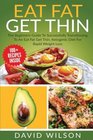 Eat Fat Get Thin The Beginners Guide To Successfully Transitioning To An Eat Fat Get Thin, Ketogenic Diet For Rapid Weight Loss