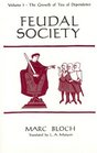 Feudal Society Volume 1