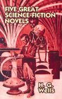 Five Great Science Fiction Novels (Thrift Edition)