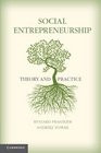 Social Entrepreneurship Theory and Practice