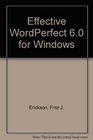 Effective Wordperfect 60 for Windows