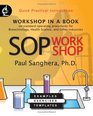 SOP Workshop Workshop in a Book on Standard Operating Procedures for Biotechnology Health Science and Other Industries