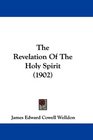 The Revelation Of The Holy Spirit
