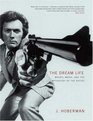 The Dream Life Movies Media and the Mythology of the Sixties