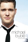 At This Moment The Michael Buble Story