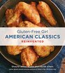 GlutenFree Girl American Classics Reinvented