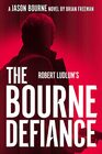 Robert Ludlum's The Bourne Defiance