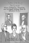 Foundering Fathers What Jefferson Franklin and Abigail Adams Saw in Modern DC