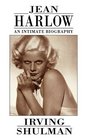 JEAN HARLOW AN INTIMATE BIOGRAPHY