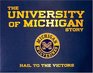 The University of Michigan Story Hail to the Victors