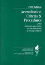 Accreditation Criteria & Procedures: Of the National Association for the Education of Young Children (Naeyc)