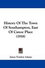 History Of The Town Of Southampton East Of Canoe Place