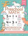Preschool Math Workbook for Toddlers Ages 24 Beginner Math Preschool Learning Book with Number Tracing and Matching Activities for 2 3 and 4 year olds and kindergarten prep