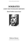 Sokrates lt Deutschland gren damit Freiheit atmen kann