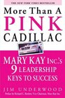 More Than a Pink Cadillac  Mary Kay Inc's Nine Leadership Keys to Success