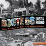 Route 66 Lost  Found Mother Road Ruins  Relics The Ultimate Collection