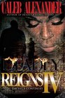 Deadly Reigns IV The Saga Continues