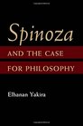 Spinoza and the Case for Philosophy