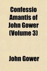 Confessio Amantis of John Gower