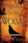 Promise of the Wolves (Wolf Chronicles, Bk 1)