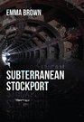 Subterranean Stockport