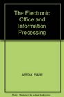 The Electronic Office and Information Processing