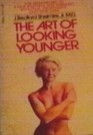 Art of Looking Younger (Coronet Books)